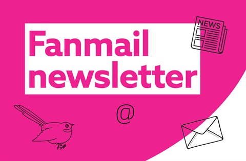 The image says Fanmail newsletter, with a bright pink and white background. Line art drawings of a fantail, an envelope, the email symbol and a newspaper are included.